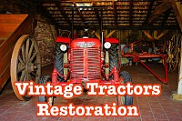 Vintage Tractors Restoration and Other Vehicles