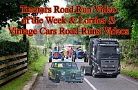 Tractors Road Run Video of the Week & Lorries & Vintage Cars Road Runs Videos
